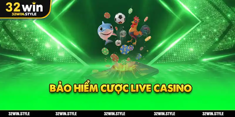 bảo hiểm cược live casino ảnh đại diện