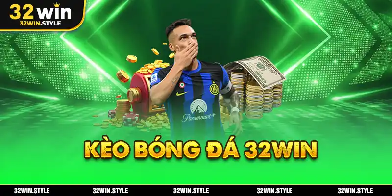 kéo bóng đá 32win